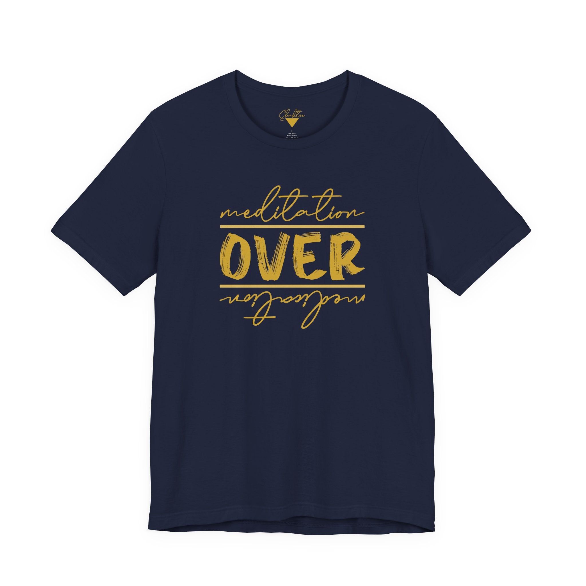Meditation Over Meds Tee