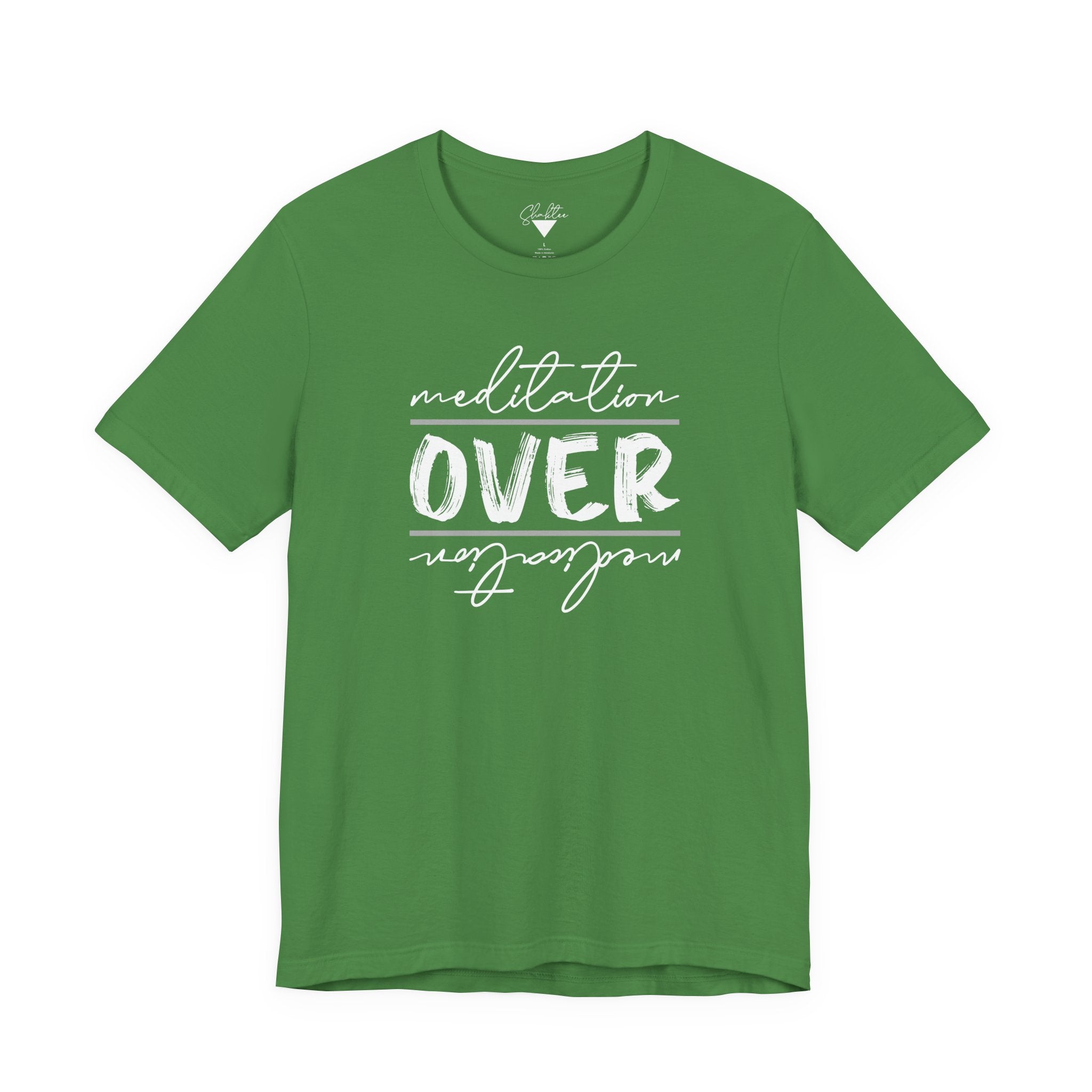 Meditation Over Meds Tee