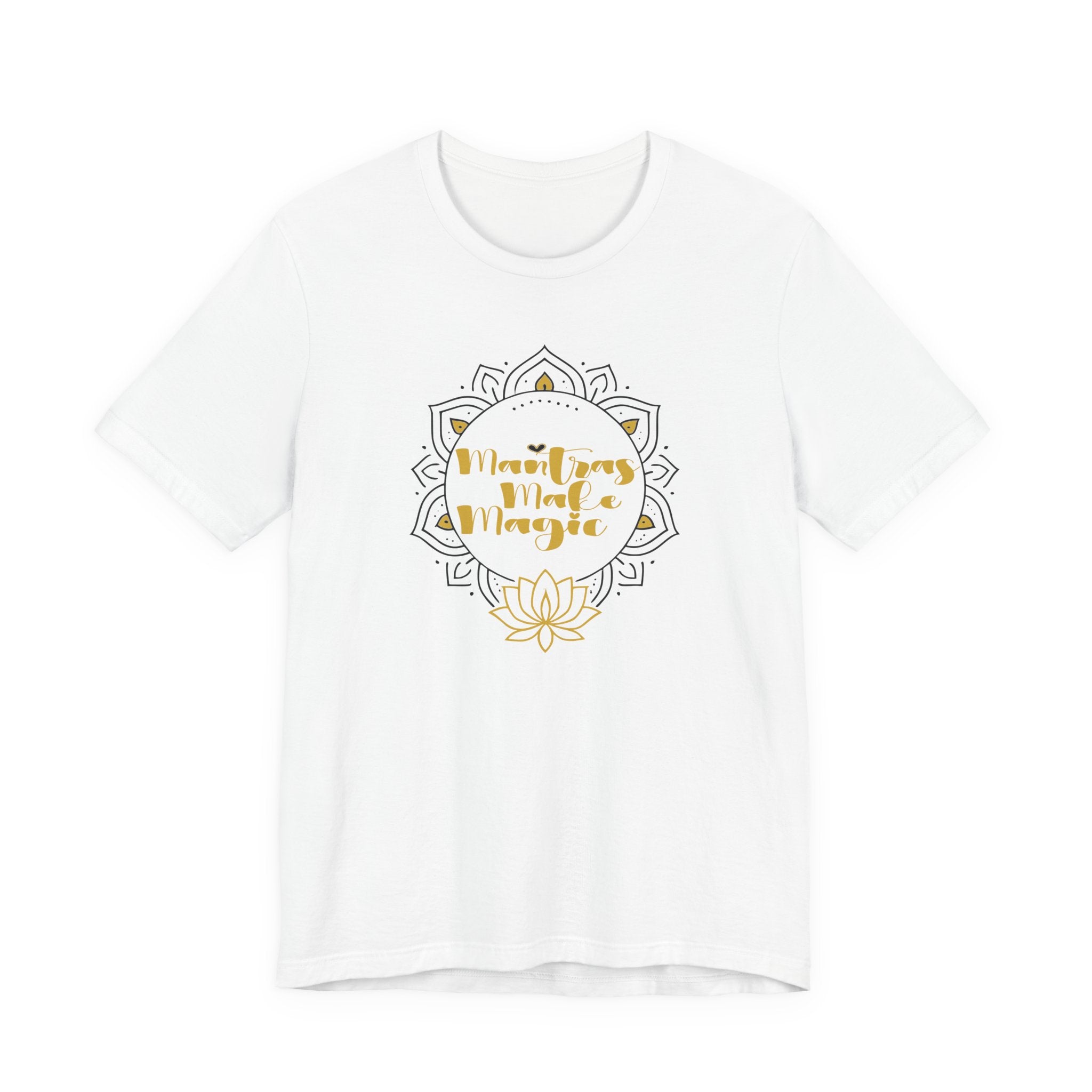 Mantras Make Magic Tee