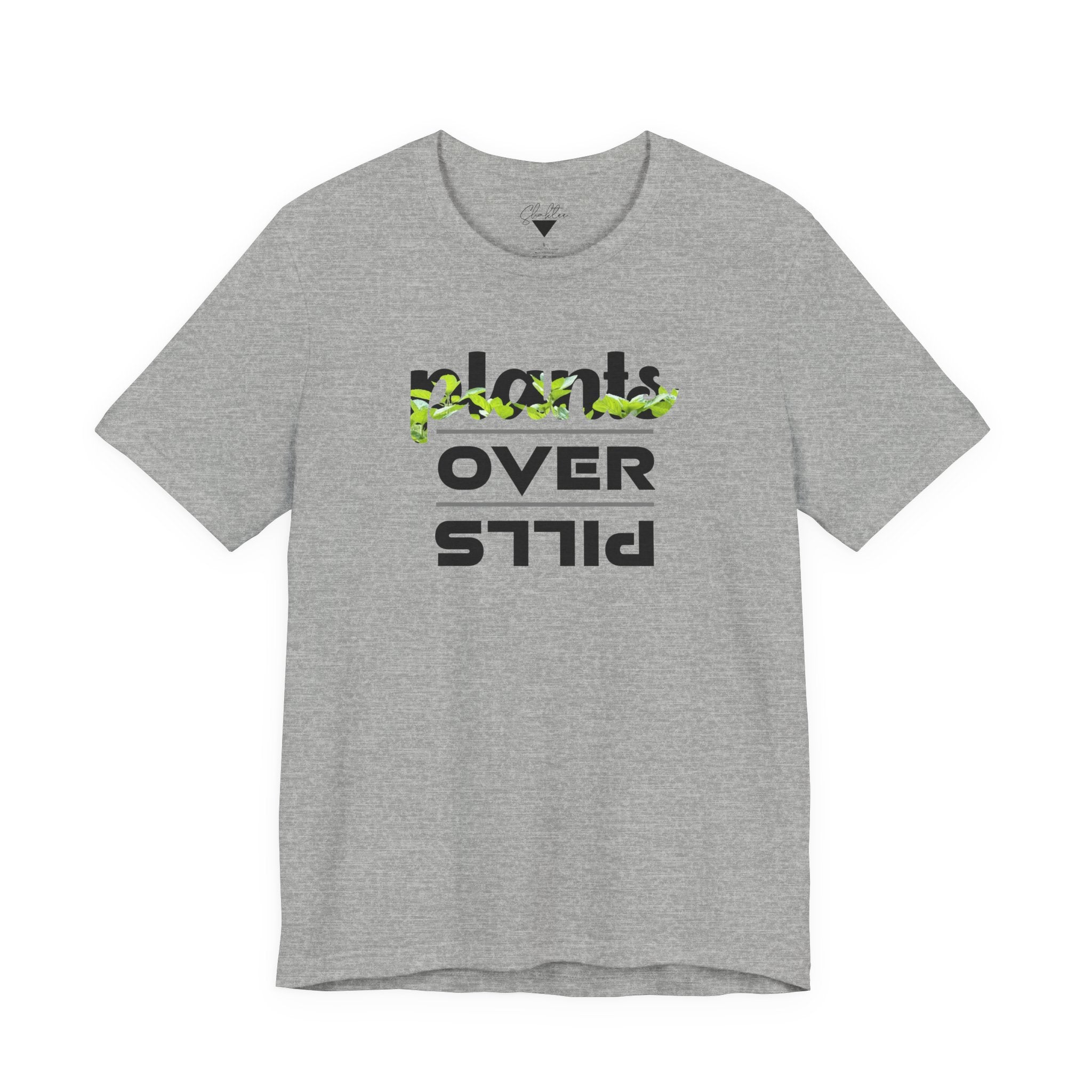 Plants Over Pills Tee