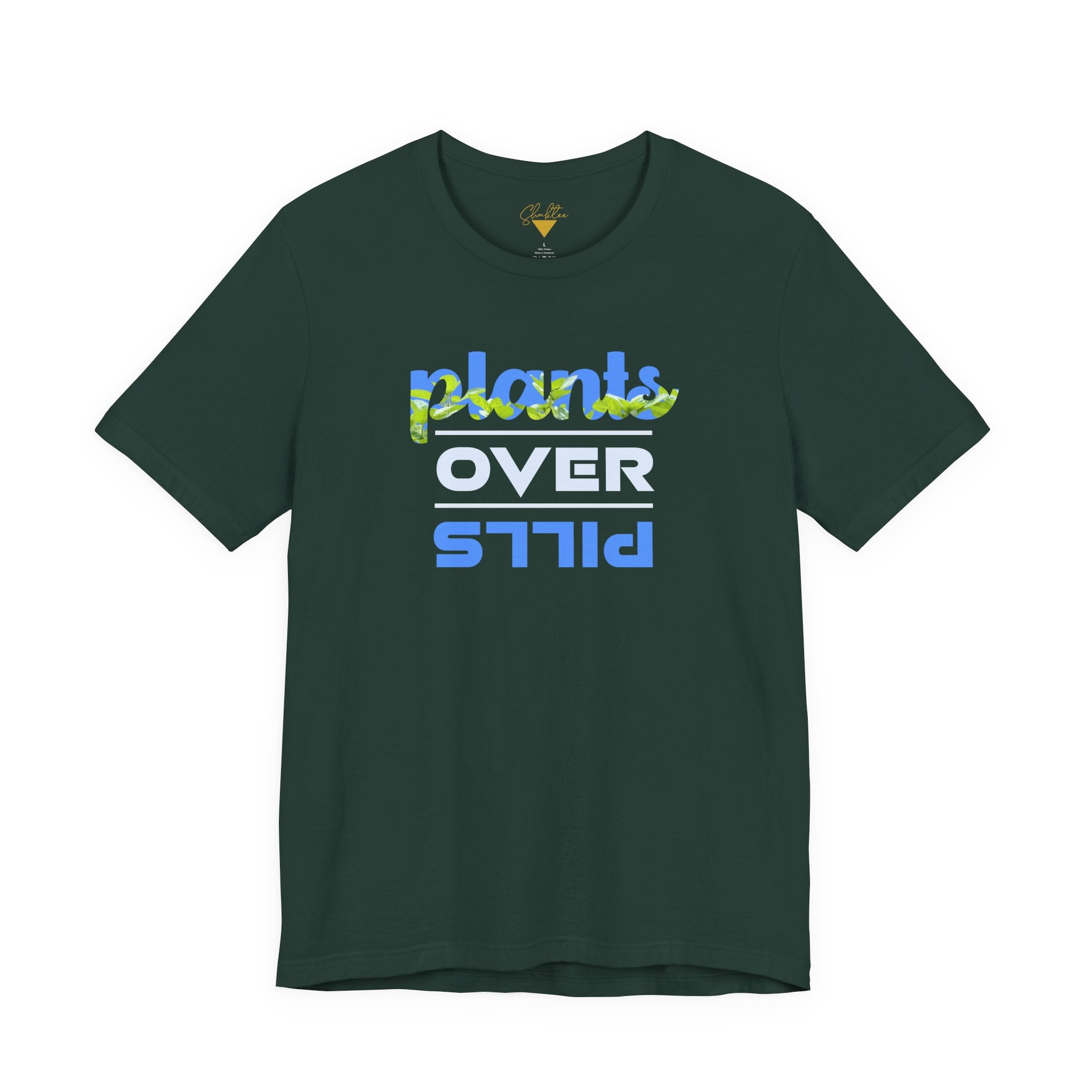 Plants Over Pills Tee