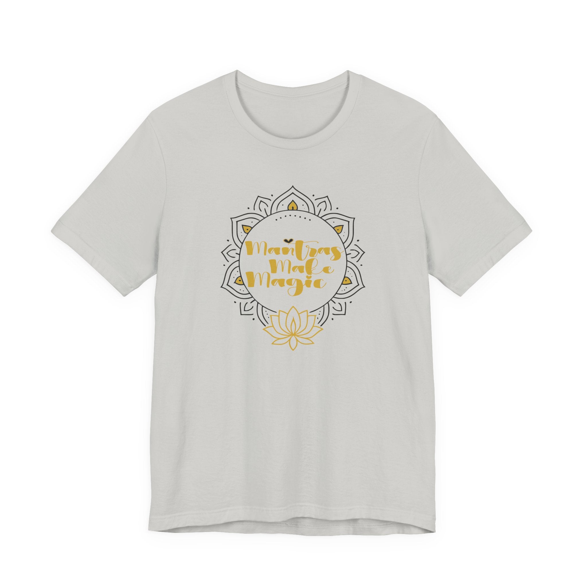 Mantras Make Magic Tee