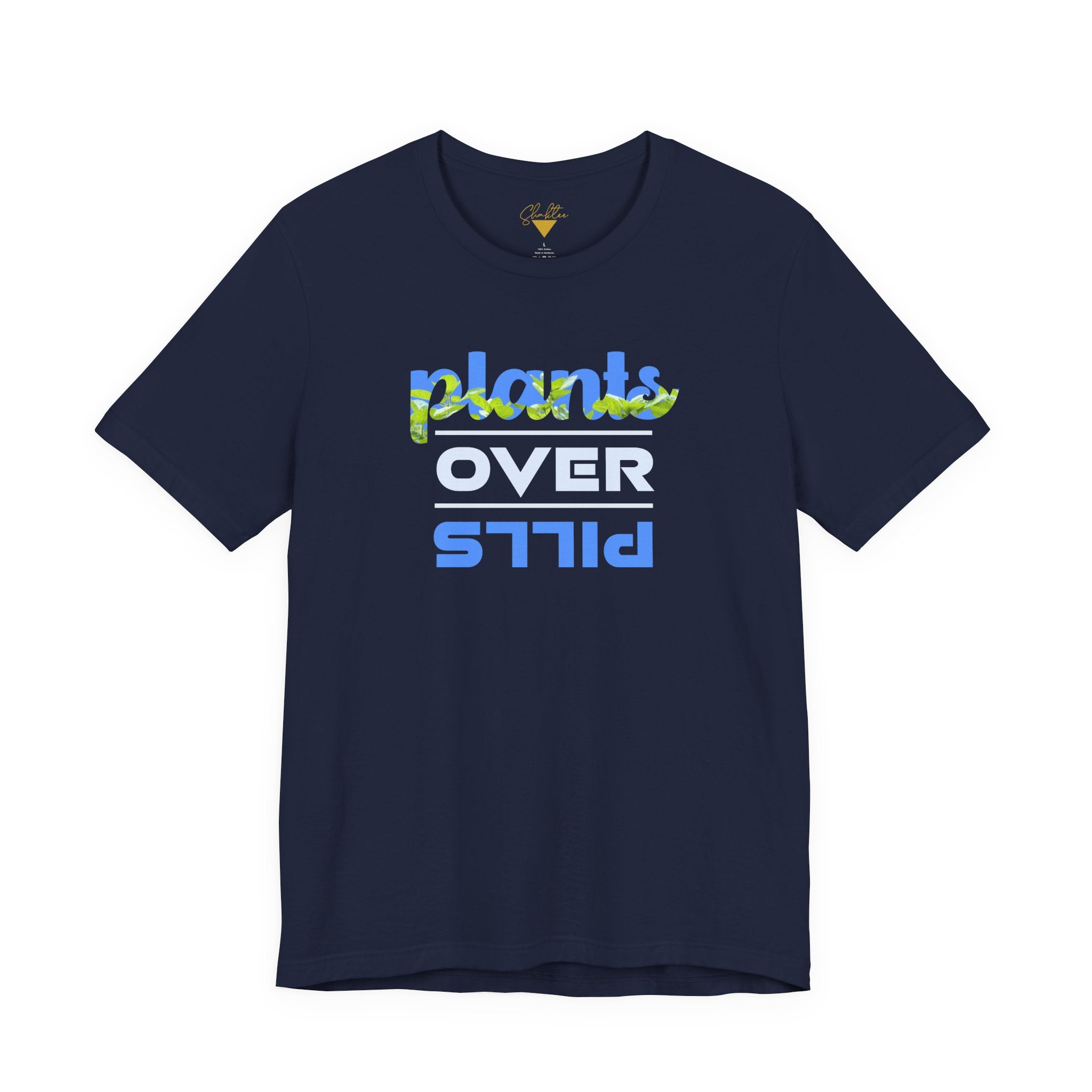 Plants Over Pills Tee